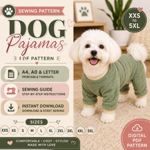 Puede incluir: Un patrón de costura digital para pijama de perro con el texto SEWING PATTERN DOG Pajamas PDF PATTERN A4, A0 & LETTER PRINTABLE FORMATS SEWING GUIDE STEP-BY-STEP INSTRUCTIONS INSTANT DOWNLOAD DOWNLOAD & START SEWING SIZES XXS TO 5XL.