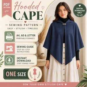 May include: A digital PDF sewing pattern for a hooded cape. The graphic includes text: Hooded Cape, Sewing Pattern, Easy, Stylish, Timeless, A4, A0 & Letter Printable Formats, Sewing Guide, Instant Download, One Size, Sew Your Own Stylish Cape.