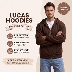 Op de afbeelding: Een bruine hoodie met rits, capuchon en voorzakken. De tekst bevat LUCAS HOODIES, PDF SEWING PATTERN, INSTANT DOWNLOAD, PDF PATTERN, EASY TO PRINT A4 / US LETTER, STEP-BY-STEP PHOTO INSTRUCTIONS en SIZES XS TO XXXL.