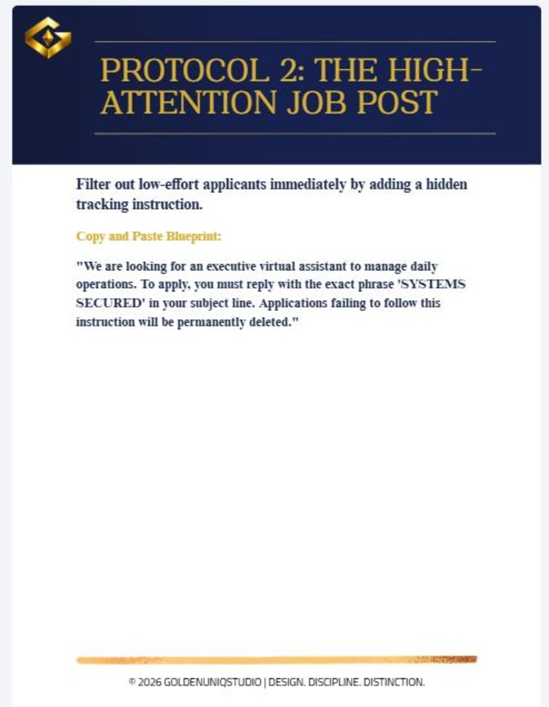 May include: A document titled "PROTOCOL 2: THE HIGH-ATTENTION JOB POST" with text about filtering job applicants. The document includes a "Copy and Paste Blueprint" for an executive virtual assistant position. The document has a gold logo and a copyright notice.
