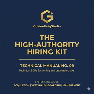 May include: A navy blue graphic with gold text and a gold logo. The text reads "GoldenUniqStudio", "THE HIGH-AUTHORITY HIRING KIT", "TECHNICAL MANUAL NO. 09", and "SYSTEMS INCLUDES: ACQUISITION | VETTING | ONBOARDING | MANAGEMENT".