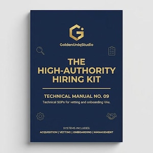 May include: A navy blue book cover with gold text and graphics. The title reads "THE HIGH-AUTHORITY HIRING KIT". Below the title is "TECHNICAL MANUAL NO. 09". The book cover also includes the text "Technical SOPs for vetting and onboarding VAs".