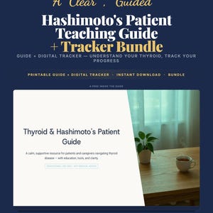 Hashimoto's Patient Teaching Guide + Tracker Bundle | Printable Thyroid Guide, Digital Symptom & Medication Tracker, PDF Download