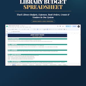 May include: A digital library budget spreadsheet template for Google Sheets and Excel. The interface features a dark blue header with white text, a white spreadsheet grid with teal row headers, and instructions for tracking library expenses, grants, and vendors.