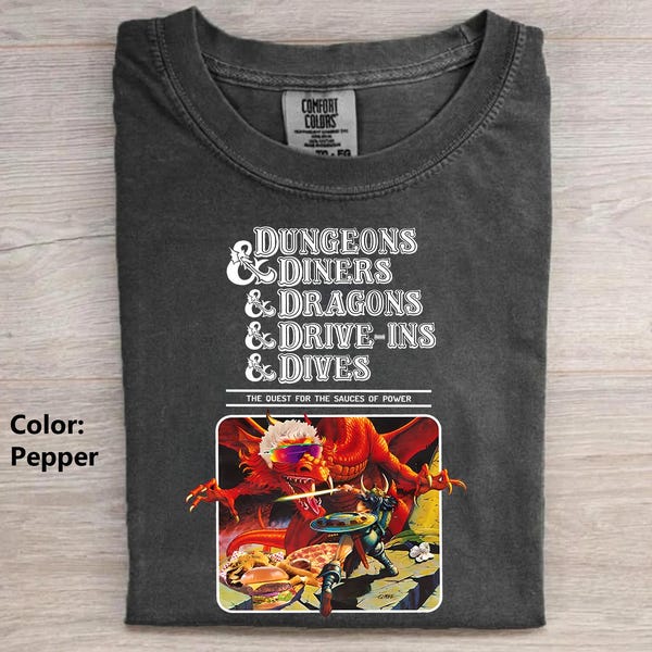 Dungeons And Diners Comfort Colors Shirt, Dragons And Drive-ins And Dives T-shirt, Playing Houses And Humans Shirt, Fan Gifts