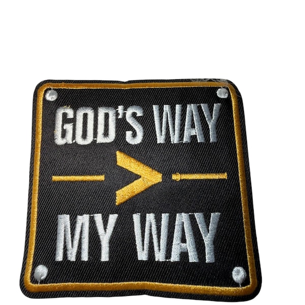 God’s Way My Way Patch