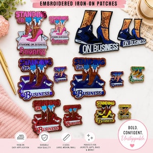 May include: Embroidered iron-on patches with various designs. The patches feature text like "Standing on Business" and images of high heels, sneakers, and cowboy boots. The patches come in three sizes and are perfect for jackets, hats, and bags.