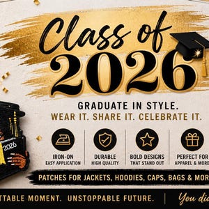 May include: A banner with graduation-themed patches and text. The patches include "Class of 2026" in various styles, a graduation cap, and the words "Graduate in Style." The banner is decorated with gold accents.