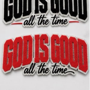May include: Two embroidered patches with the text "GOD IS GOOD all the time". One patch is black with white trim, the other is red with white trim. A red heart and the text "2 COLOR OPTIONS" are also visible.