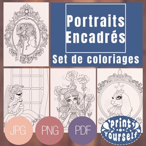 Op de afbeelding: Een verzameling zwart-wit kleurplaten met portretten. De afbeelding bevat de tekst "Portraits Encadrés Set de coloriages" en bestandstype-pictogrammen voor JPG, PNG en PDF. De portretten omvatten een vrouw in een sierlijke lijst en een konijn met een kroon.