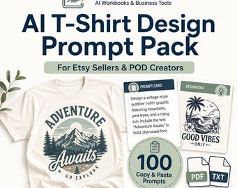 AI T-Shirt Design Prompts for POD Sellers, Etsy Shirt Ideas (Digital Download)