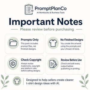 Important notes for AI T-Shirt Design Prompt Pack explaining this is a digital prompt product, not finished artwork, and results should be reviewed carefully.