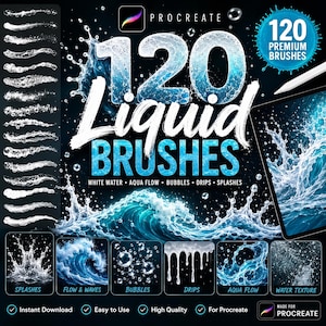 May include: A digital product set featuring 120 liquid brushes for Procreate, displaying text that reads 120 Liquid Brushes, White Water, Aqua Flow, Bubbles, Drips, Splashes, and 120 Premium Brushes, with visual examples of water effects.