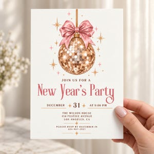May include: A white New Year's Party invitation card featuring a rose gold disco ball ornament topped with a large pink bow, surrounded by gold starbursts. The text reads: JOIN US FOR A New Year's Party, DECEMBER 31 AT 9:00 PM, THE WILSON HOUSE.