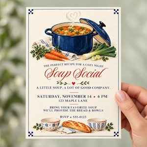 Peut inclure: Une carte d'invitation rectangulaire illustrée d'une marmite bleue de soupe aux légumes, de carottes et de poireaux. Le texte indique : THE PERFECT RECIPE FOR A COZY NIGHT Soup Social A LITTLE SOUP. A LOT OF GOOD COMPANY. SATURDAY, NOVEMBER 14 6 PM 123 MAPLE LANE BRING YOUR FAVORITE SOUP WE'LL PROVIDE THE BREAD & BOWLS RSVP 555-0123. Deux bols et une baguette figurent en bas.