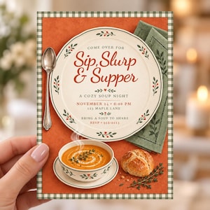 May include: A rectangular invitation card featuring a green gingham border and an orange background. It displays a dinner plate with the text Sip, Slurp & Supper, a bowl of orange soup with steam, a silver spoon, a green napkin, and a bread roll.