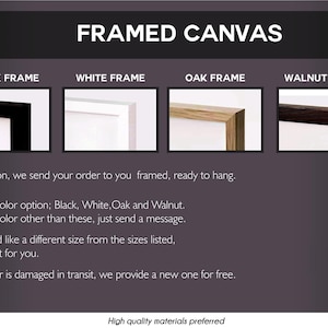 May include: Image showcasing framed canvas options: black, white, oak, and walnut frames. The text highlights that orders are sent framed and ready to hang, with four color choices. Custom sizes are available, and damaged orders are replaced.