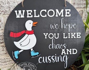Chaos & Cussing Monthly Goose Door Hanger
