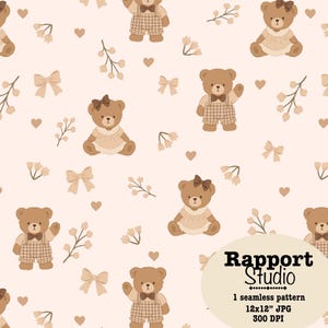 May include: A seamless pattern featuring brown teddy bears wearing plaid overalls or dresses with bows, interspersed with small hearts, bows, and floral sprigs on a light beige background. Text reads Rapport Studio, 1 seamless pattern, 12x12" JPG, 300 DPI.