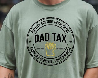 Dad Tax Funny French Fry Graphic Tee, Father's Day Gift for Dad