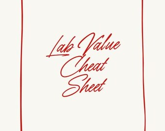 Lab Value Cheat Sheet