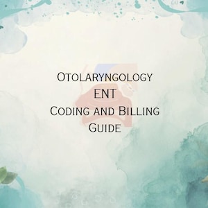 Könnte beinhalten: Ein Leitfaden mit dem Titel "Otolaryngologie HNO Kodier- und Abrechnungsleitfaden" auf einem Aquarellhintergrund mit blauen, grünen und weißen Farbtönen. Der Text ist schwarz, mit einer stilisierten anatomischen Illustration.