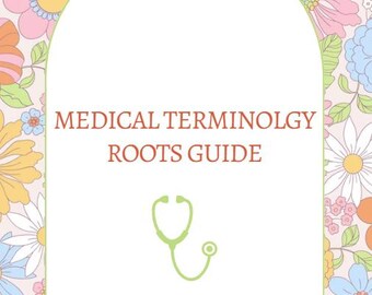Medical Terminology Roots Guide