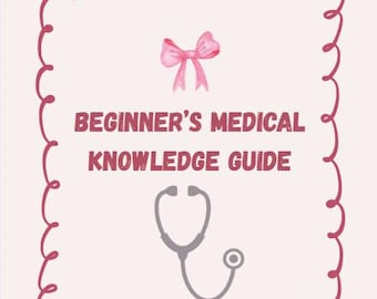 Beginner's Medical Knowledge Guide