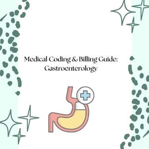 Puede incluir: Una guía rectangular blanca titulada Medical Coding & Billing Guide: Gastroenterology, con un icono de estómago y una cruz médica azul. El borde es verde claro con manchas abstractas verde oscuro y formas de estrellas.