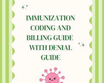 Immunization Coding and Billing Guide with denial guide