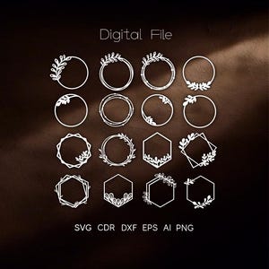 May include: A digital file featuring a collection of white floral frame designs. The designs include circles, hexagons, and a diamond shape, each adorned with delicate leaf and floral accents. The text "Digital File" is at the top, and file type abbreviations are at the bottom.