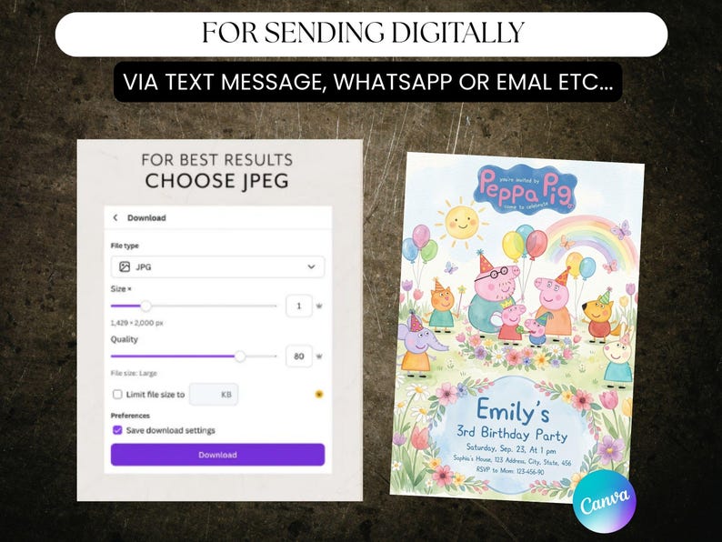 May include: An invitation design for Emily's 3rd birthday party, featuring Peppa Pig characters. The image includes a download screen with JPEG file type selection and instructions for digital sending via text, WhatsApp, or email.