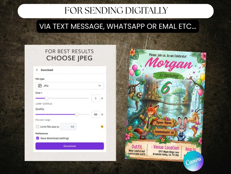 May include: A digital invitation with the text "Morgan is turning 6" featuring cartoon characters and a jungle theme. The invitation includes details for a party, with the text "3pm-5pm February 18". The image also shows download settings for a JPEG file.