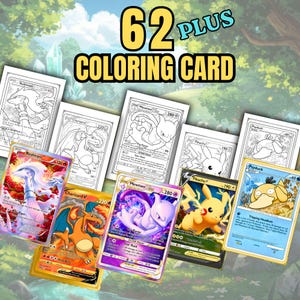 May include: A collection of 62 plus coloring cards featuring black and white line art of various creatures alongside their full-color counterparts. The cards display characters like Reshiram, Charizard, Mewtwo, Pikachu, and Psyduck with text.
