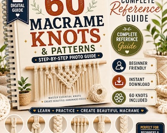 60 Macrame Knot Patterns PDF, Step-by-Step Macrame Tutorial, Beginner to Advanced Guide, Photo Instructions Download