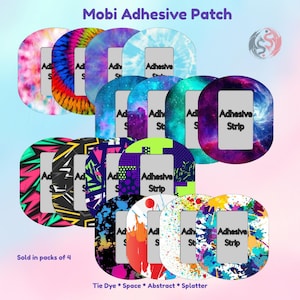 May include: A collection of oval Mobi Adhesive Patches featuring various patterns including tie-dye, space, abstract, and paint splatter designs. Each patch has a central rectangular cutout labeled Adhesive Strip. The text reads Mobi Adhesive Patch.