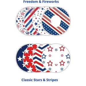 May include: Eight circular adhesive patches featuring red, white, and blue patterns including stars, stripes, and fireworks. The text Freedom & Fireworks appears above the top row, and Classic Stars & Stripes appears below the bottom row.