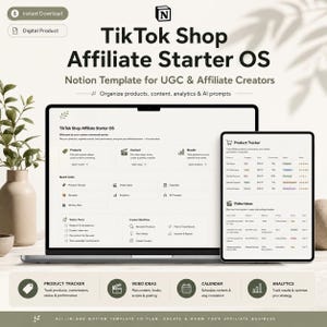 May include: A laptop and tablet display a Notion template titled "TikTok Shop Affiliate Starter OS." The template is designed for UGC and affiliate creators, with sections for products, content, and analytics. The image includes text such as "Instant Download" and "Digital Product."