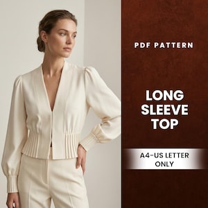 Op de afbeelding: Crèmekleurige top met lange mouwen, een V-hals en een geplooid taille detail. De top heeft lange mouwen met gerimpelde manchetten. De afbeelding bevat ook de tekst "PDF PATTERN", "LONG SLEEVE TOP" en "A4-US LETTER ONLY".