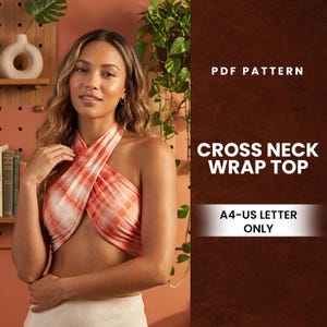 May include: A woman wearing a cross neck wrap top with a tie-dye pattern in shades of orange and white. The image includes the text "PDF PATTERN" and "CROSS NECK WRAP TOP". The text "A4-US LETTER ONLY" is also visible.