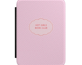 HOT GIRLS Book Club Kindle Case
