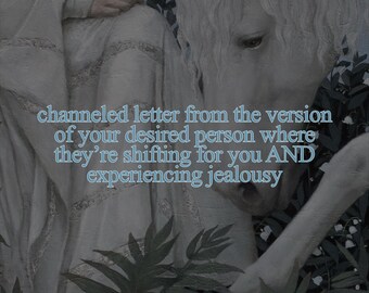 May include: A digital illustration featuring a white horse and a figure in a white gown amidst dark foliage. The text reads: channeled letter from the version of your desired person where they’re shifting for you AND experiencing jealousy.