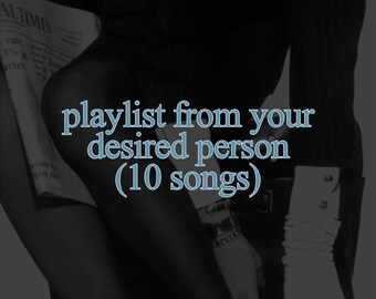 May include: A dark-toned graphic featuring the text "playlist from your desired person (10 songs)" in light blue letters. The image shows a person wearing a dark pinstriped blazer, white gloves, and dark stockings, holding a newspaper.