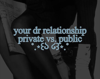 May include: A black and white image featuring the text "your dr relationship private vs. public" in a light blue font. The composition includes a newspaper, a dark pinstriped garment, a metallic watch, and a white glove against a dark background.