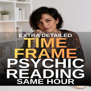 May include: A person with dark hair wearing a patterned top, positioned behind a table with tarot cards. The image features the text: EXTRA DETAILED TIME FRAME PSYCHIC READING SAME HOUR. The setting includes a white shelf with books and a candle.
