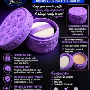 May include: A round, purple 3D printed powder puff container featuring a raised floral pattern on the exterior. The container includes a screw-on lid and an interior space designed to hold a white powder puff and loose cosmetic powder.