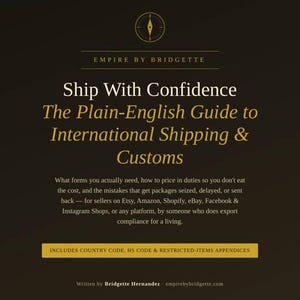 Puede incluir: Una guía informativa de color marrón oscuro titulada Ship With Confidence The Plain-English Guide to International Shipping & Customs por Empire by Bridgette. Detalla formularios, aranceles y cumplimiento para vendedores online.