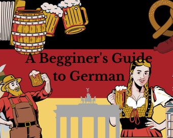 A Beginner's Guide to German (Study Guide)
