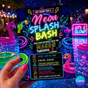 May include: A rectangular party invitation with a black background featuring neon-colored graphics of water guns, pool floats, and a flamingo. The text reads: GET READY FOR A NEON SPLASH BASH, AQUA GLOW BIRTHDAY PARTY FOR MASON TURNING 11, FRIDAY, JULY 24, 2026.