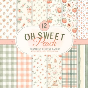 Könnte beinhalten: Eine Sammlung von 12 nahtlosen digitalen Papieren mit Pfirsichthema. Die Papiere zeigen verschiedene Muster, darunter florale Designs, Schleifen, Pfirsiche und Vichy-Karos. Der Text "OH SWEET Peach" wird zusammen mit den Auflösungsdetails angezeigt.